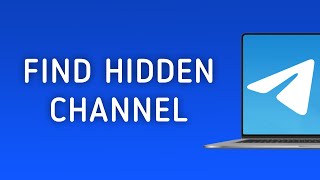 How To Find Hidden Channel On Telegram On PC [upl. by Benedict]