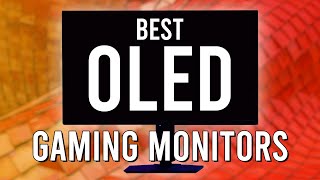 Best OLED Gaming Monitors of 2024 April Update [upl. by Cerf120]