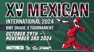 XV MEXICAN INTERNATIONAL 2024  COURT 1 [upl. by Keri832]