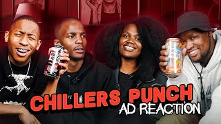 CHILLERS PUNCH AD Reaction With Zille Wizzy Tsitsi Chiumya Thato Black Studio and Liziwe [upl. by Treulich]