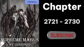 Supreme Magus Chapter 2721  2730 [upl. by Eninnaej812]