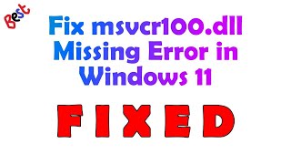 Missing msvcr100dll in Windows 11 [upl. by Lafleur]