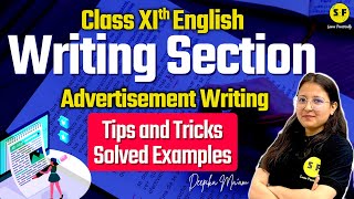 Writing Section  Advertisement Writing  All Topics Covered  Class 11 English Grammar Deepika Maam [upl. by Alegnasor412]