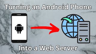 Turning a Budget Android Phone into a Dedicated Web Server [upl. by Stranger]