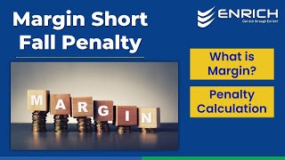 What is Margin Shortfall  Penalty Calculation  Enrich [upl. by Euqininod]