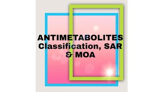 Antimetabolites Classification MOA amp SARAnticancer drugShiv Bhadra Singh [upl. by Ekud268]