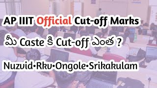 AP IIIT official Caste Wise Cutoff Marks for all Campuses  AP RGUKT IIIT NOTIFICATION [upl. by Sandro]