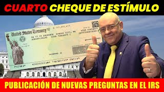 CUARTO CHEQUE DE ESTÍMULO  Preguntas y Respuestas del IRS  QampA  Últimas Noticias [upl. by Atnoled]