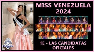 Miss Venezuela 2024  1E  Las Candidatas Oficiales [upl. by Joao805]