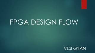 fpga design flow [upl. by Satterfield]