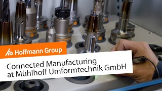 Connected Manufacturing at Mühlhoff Umformtechnik GmbH [upl. by Lombardo]