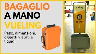 Bagaglio a Mano Vueling  Dimensioni peso e oggetti vietati [upl. by Gilud658]