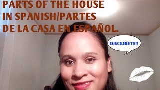 ESPAÑOL PARA EXTRANJEROSPARTS OF THE HOUSEPARTES DE LA CASA EN ESPAÑOL [upl. by Terese]