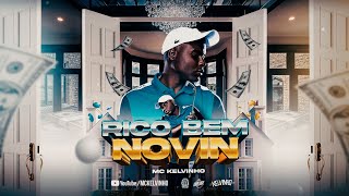 MC Kelvinho  Rico Bem Novin DJ Victor [upl. by Rostand]