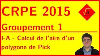 IA  Calcul de laire dun polygone de Pick  CRPE 2015 Grp 1 [upl. by Sandie726]