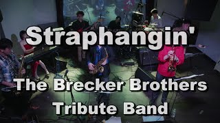 Straphangin  The Brecker Brothers Tribute Band  Live ＠ umedaAlways Dec 25 2022 [upl. by Cartan547]