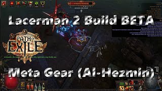 325 LACERMAN 2 BUILD BETA  Meta Gear  AlHezmin Boss T16 [upl. by Nos49]