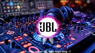 AajKiRaatMajaHusanKaAakhoSeLijiyeDJDRKNIGHTKINGNewHindDjSongjbl bass song [upl. by Moersch]