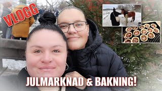 JULMARKNAD amp BAKNING MED ÄLSKLING  VLOGG [upl. by Daraj167]