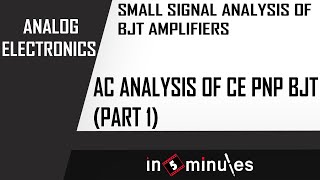 M4  14  AC analysis of CE pnp BJT Part 1 [upl. by Yrrac]