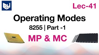 8255 operation modes  mode 0 1 amp 2  part 12 [upl. by Adaminah]