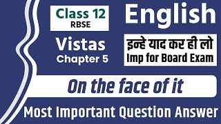 On the face of it  Vistas  Class 12 English  RBSE  Important question answers for board exam [upl. by Adnylem]