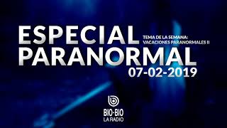 Especial paranormal Radio BioBio  07022019 [upl. by Jesher]