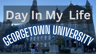 A Day In My Life at Georgetown University [upl. by Breger]