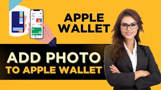 How To Add A Photo To Apple Wallet  Full Guide 2024 [upl. by Zurn819]