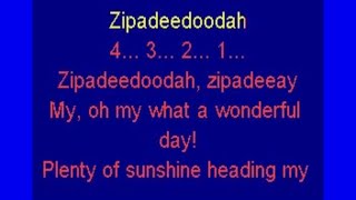 Zipadeedoodah Zip A Dee Doo Dah from Song of the South lyrics [upl. by Nielsen]