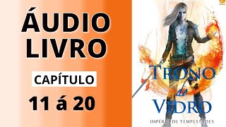 IMPÉRIO DE TEMPESTADES  trono de vidro  audiolivro capítulo 11 á 20  Sarah J Maas [upl. by Isiah]