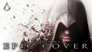 Assassins Creed  Ezios Family  EPIC COVER [upl. by Lemak687]