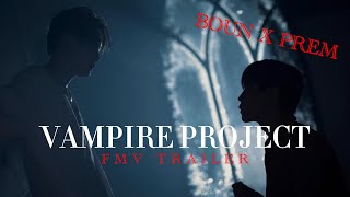 BounXPrem VAMPIRE PROJECT Trailer BL FMV [upl. by Isla]