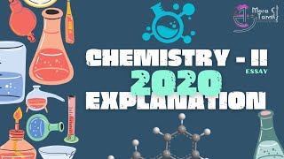 Chemistry  2020 Past Paper Explanation  Essay [upl. by Canotas]