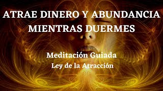 💚💚MEDITACION GUIADA CON AFIRMACIONES PARA ATRAER DINERO ABUNDANCIA Y PROSPERIDAD MIENTRAS DUERMES💚💚 [upl. by Scoville]