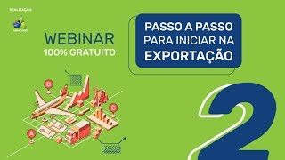 Passo a Passo para Iniciar na Exportação Parte 2 de 7 [upl. by Yug]