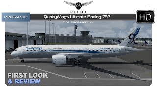 Prepar3D v4 QualityWings Ultimate Boeing 787  First Look and Review [upl. by Hsirahc]