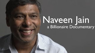 Naveen Jain  Billionaire Documentary  Lifestyle Advice Luxury [upl. by Tabber]