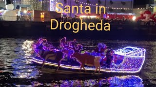 Santa arrived in Drogheda Ireland [upl. by Zumstein]