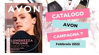 💞 Catalogo Avon Febbraio 2022  Campagna 7 [upl. by Hairehcaz]