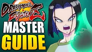 ANDROID 17 Masters Guide  Dragon Ball FighterZ  All You Need To Know [upl. by Leonardo727]