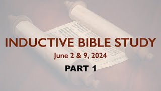 Inductive Bible Study  Part 1 [upl. by Ahsyat728]