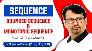 Real Analysis  Monotonic Sequence  Bounded Sequence  Definition amp Examples [upl. by Alletsirhc]