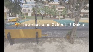 International School of Dakar  Who We Are [upl. by Acinorahs]