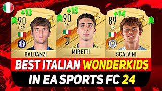 EA FC 24 WONDERKIDS 🇮🇹 ✸ BEST YOUNG ITALIAN TALENTS IN CAREER MODE ft MIRETTI BALDANZI SCALVINI [upl. by Nelluc]