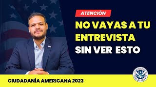 ¡CUIDADO  No vayas a tu entrevista sin ver esto Ciudadanía americana [upl. by Mourant]