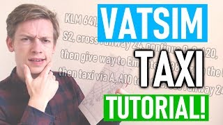 VATSIM Taxi Tutorial Stressless Taxiing amp How to Find your Way [upl. by Arrej]