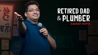 Retired Dad and Plumber Stand up comedy by Gaurav Gupta [upl. by Darcie]