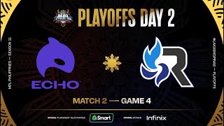 MPL PH S11  PLAYOFFS DAY 2  ECHO vs RSG  GAME 4 [upl. by Lemuel495]