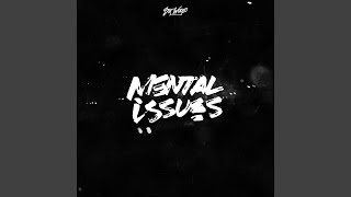 Mental Issues [upl. by Avie]